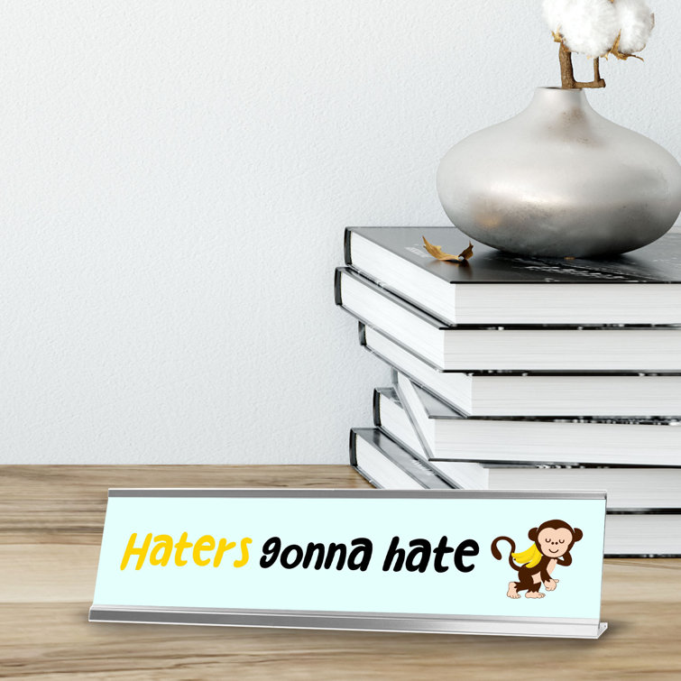 Signs ByLITA Haters Gonna Hate, Happy Monkey Silver Frame, Desk Sign